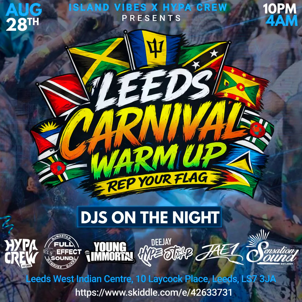 Leeds Carnival Warm Up - Rep Your Flag at Leeds West Indian Centre