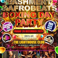 Bashment & Afrobeats - Boxing Day Party at The Lighthouse Bar And Club