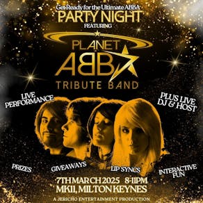 Planet ABBA - Tribute to ABBA - MK11Milton Keynes - 07.03.25