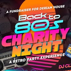 80's Night Fundraising Extravaganza - Welcome to Our House at St Mary's Chambers