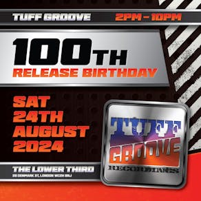 Tuff Groove 100th Release Birthday