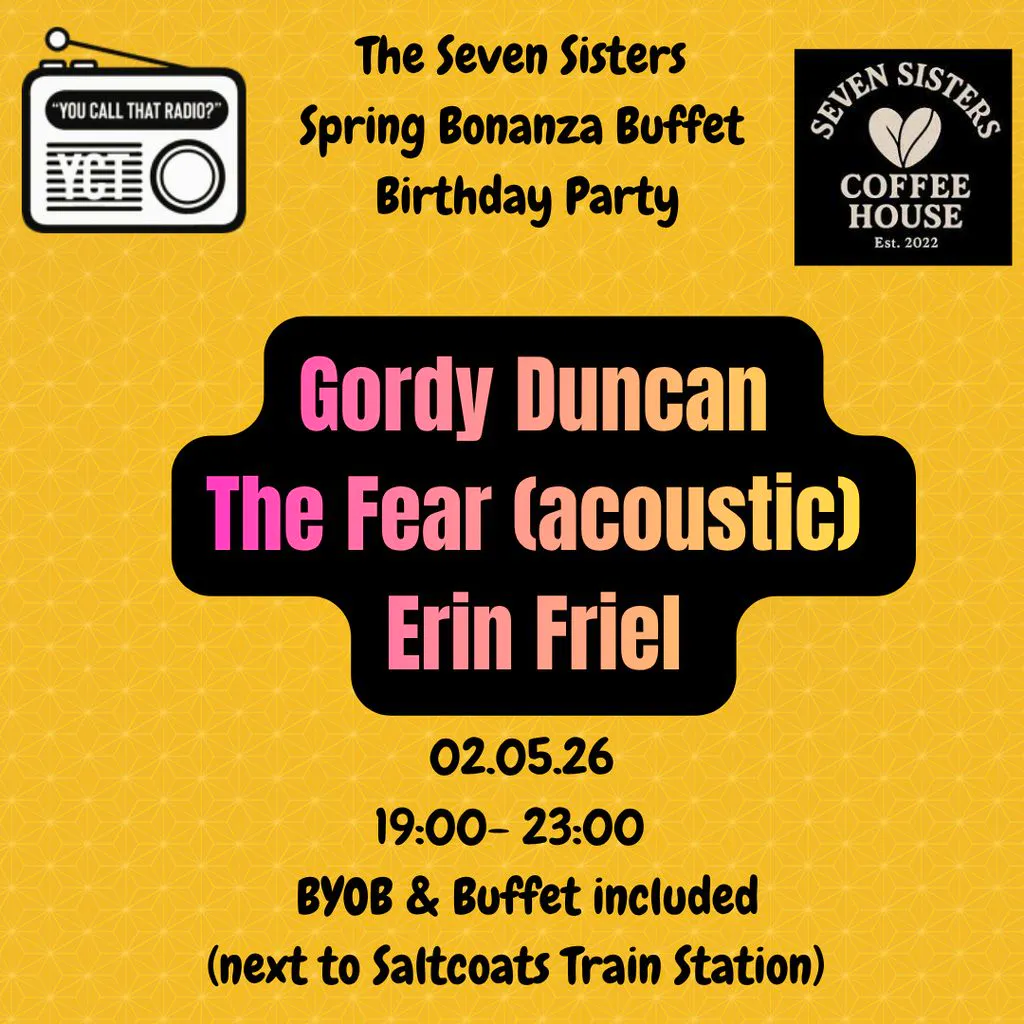 The Saltcoats Spring w/ Gordy Duncan, The Fear & Erin Friel at Seven Sisters Coffee House