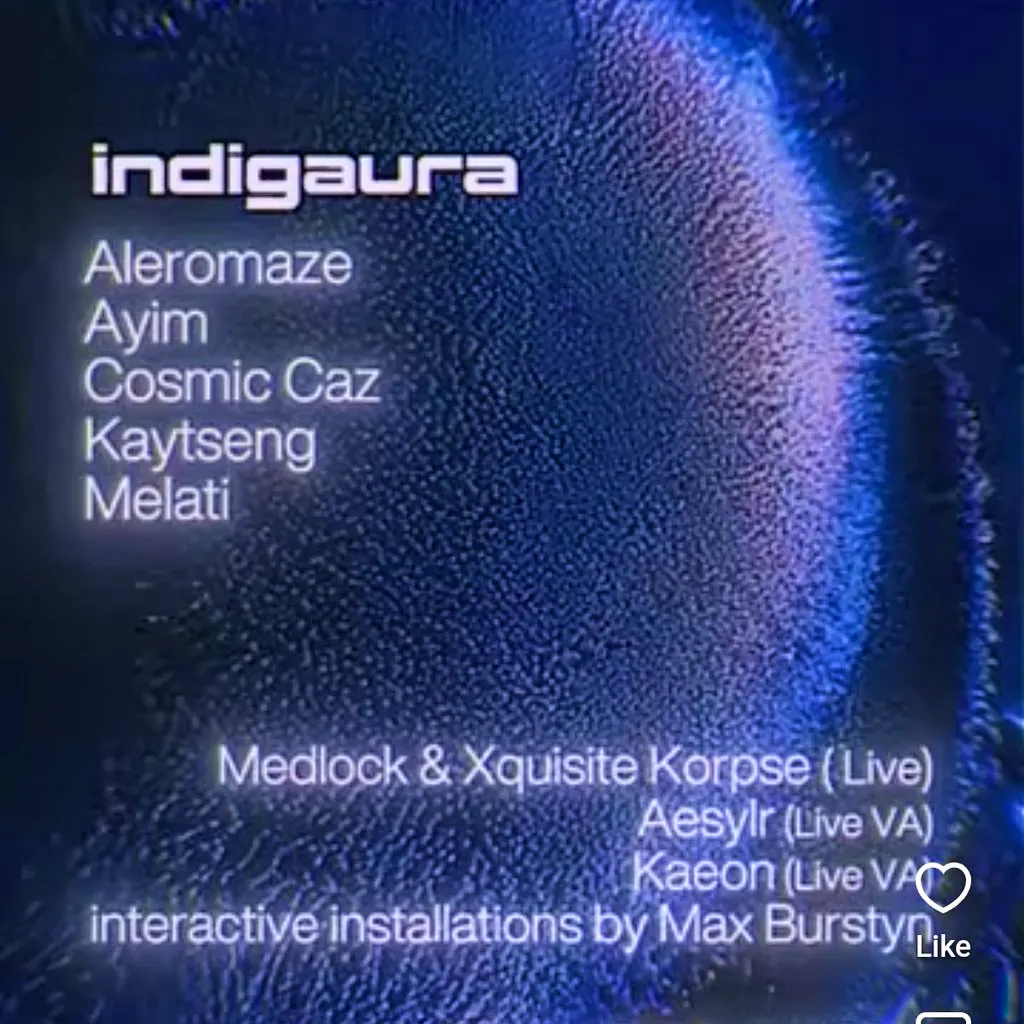 Indigaura: AYIM, Cosmic Caz, Kaytseng, Melati, Medlock, X Korpse at Gaffe (New Location)