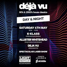 Deja vu at The Light with K-Klass, Allister Whitehead and more at The Light Nightclub