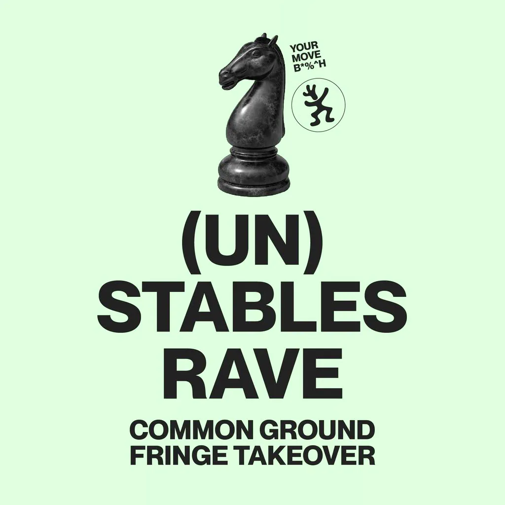 (Un) Stables Rave - Common Ground Fringe Takeover -Uplands Roast at Uplands Roast