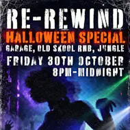 RE-REWIND HALLOWEEN - Garage, Old Skool Rnb, Jungle at Vault 17
