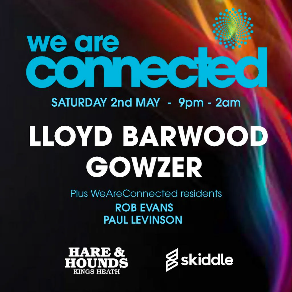 WeAreConnected with Lloyd Barwood and Gowzer at Hare And Hounds Kings Heath
