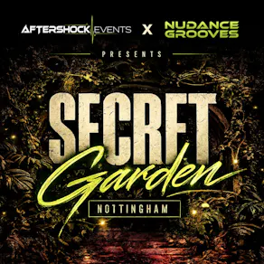 Aftershockevents x Nudance Grooves Secret Garden
