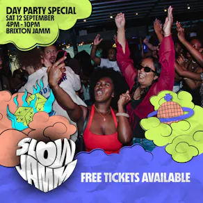 Slow Jamm: Day Party Special (Summer Closing)