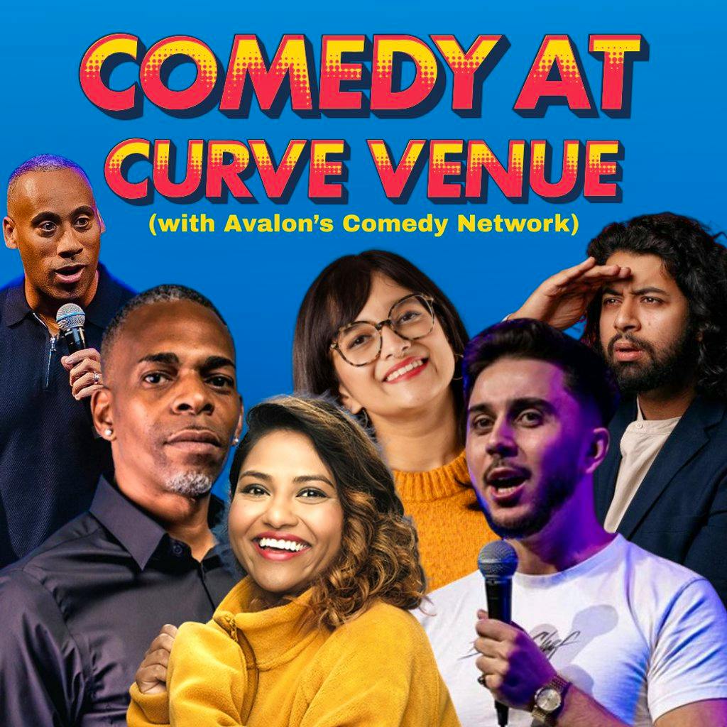 Comedy at Curve Venue (with Avalon's Comedy Network) at Curve Venue, UK