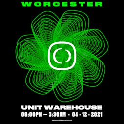 Venue: Critical Sound - Worcester - Halogenix / Kasra / Particle | Unit Warehouse Worcester  Worcester  | Sat 4th December 2021