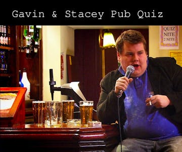 Gavin & Stacey Pub Quiz - Brixton