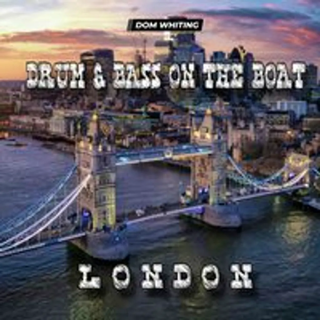 Dom Whiting Presents Drum & Bass On The Boat at Tower Millennium Pier