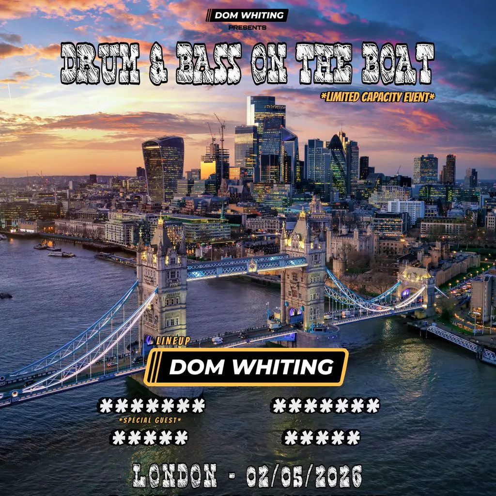 Dom Whiting Presents Drum & Bass On The Boat at Tower Millennium Pier