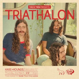 Triathalon  Tickets | Hare And Hounds Birmingham  | Thu 2nd March 2023 Lineup