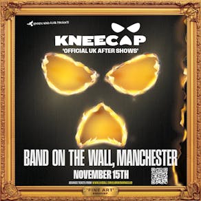 The Kneecap Official Manchester After Show