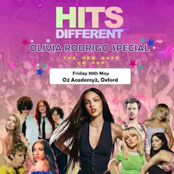 Hits Different: The New Wave of Pop - Olivia Rodrigo Special Tickets | O2 Academy Oxford Oxford  | Fri 10th May 2024 Lineup