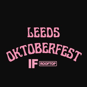 IF Rooftop Oktoberfest 3rd Session (8PM)