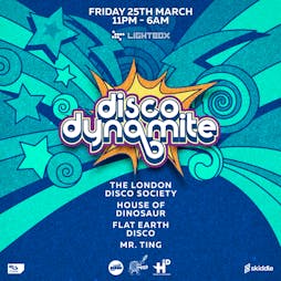Disco Dynamite Tickets | Lightbox London  | Fri 25th March 2022 Lineup