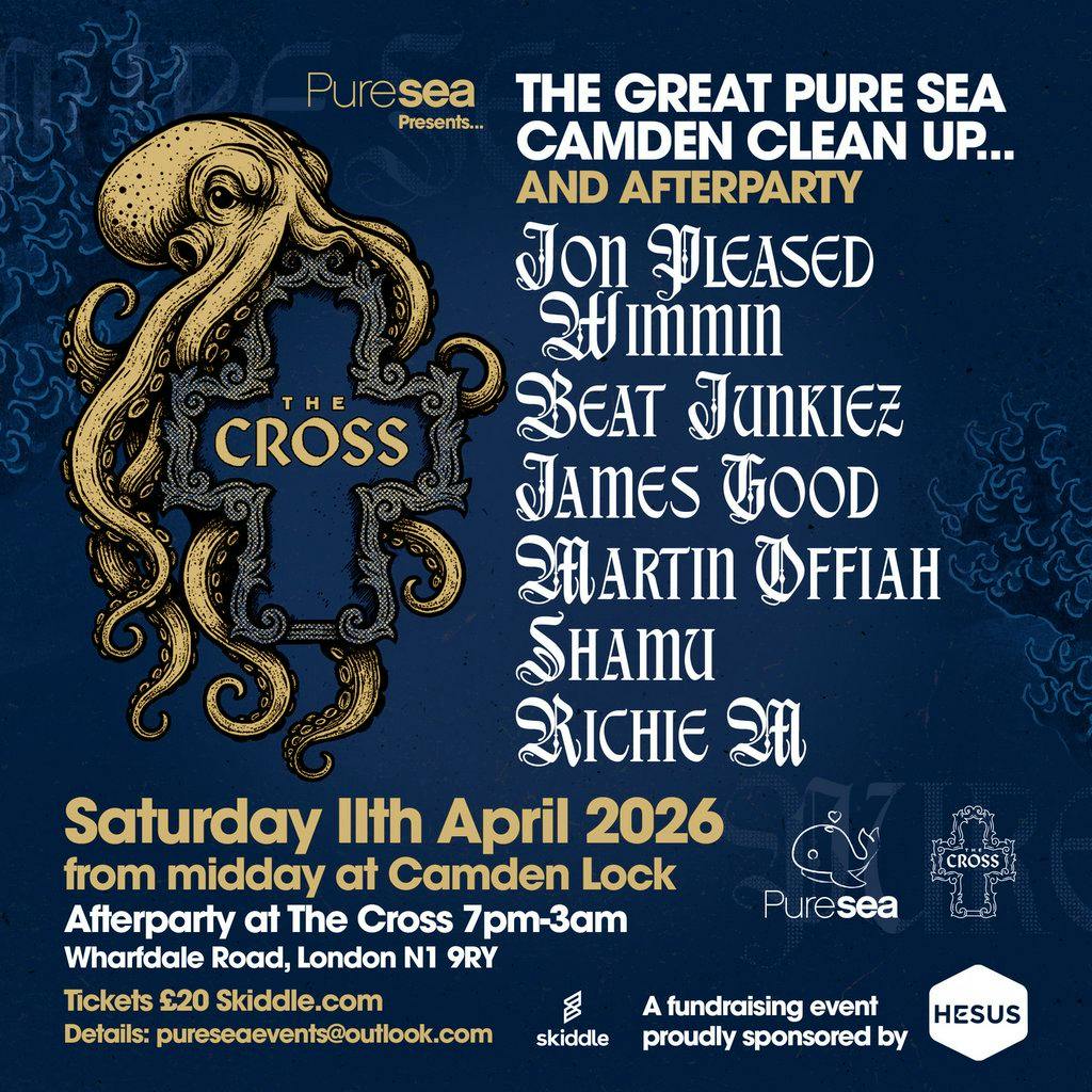 Pure Sea Presents.....The Cross at The Cross London