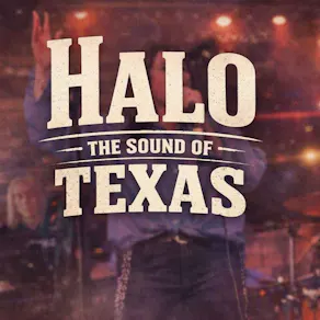 Halo - The Sound of Texas