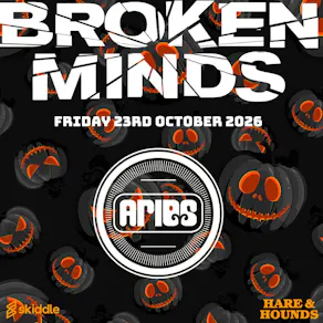 Broken Minds presents: Aries