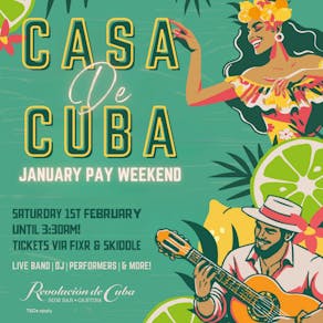 CASA de CUBA - JAN PAY WEEKEND