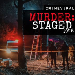 Murder : Staged Tour