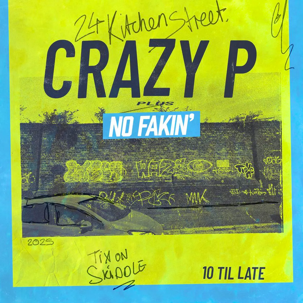 Crazy P (dj) + No Fakin' | 24 Kitchen Street Liverpool Fri 28