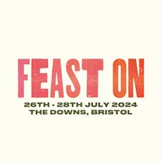 Feast On 2024 at The Downs Bristol