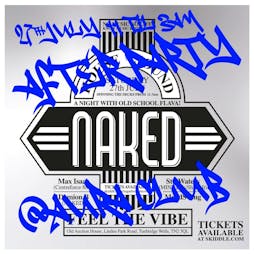 Naked Summer House Party " The After Party" Tickets | AURA  Tunbridge Wells  | Sat 27th July 2024 Lineup