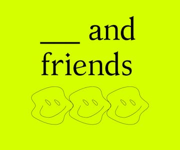 _ and friends: June