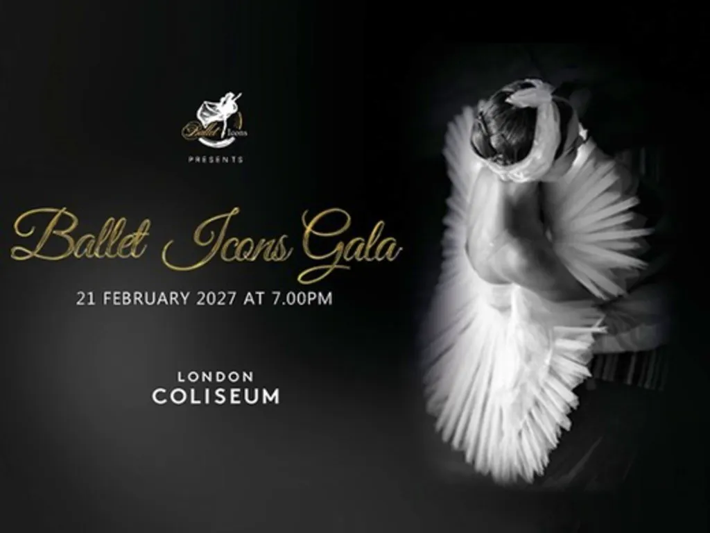 Ballet Icons Gala 2027 – Entering The Third Decade at Coliseum London 