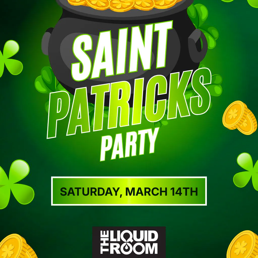 Saint Patricks Day Party at The Liquid Room