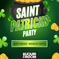 Saint Patricks Day Party at The Liquid Room