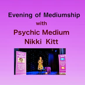Evening of Mediumship with Nikki Kitt - Taunton