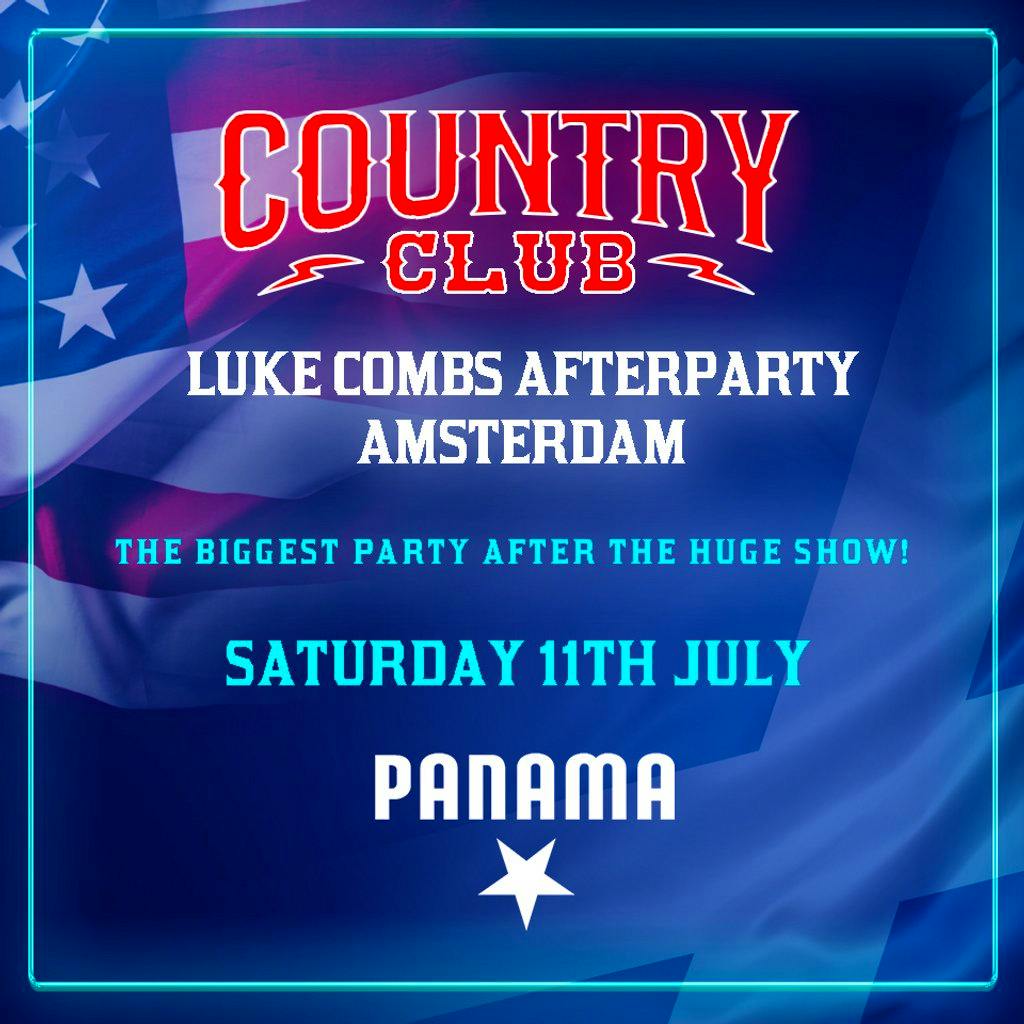 Country Club - Luke Combs Amsterdam Afterparty - Amsterdam at Panama Club   Amsterdam