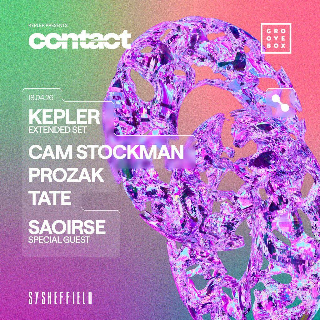KEPLER EXTENDED SET | Groovebox X Contact at SY Sheffield at SYSheffield (Steel Yard)