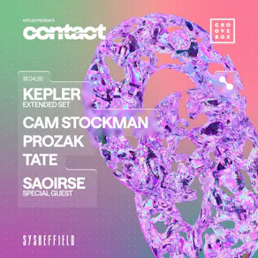 KEPLER EXTENDED SET | Groovebox X Contact at SY Sheffield