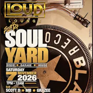 Soul Yard at Loud Lounge