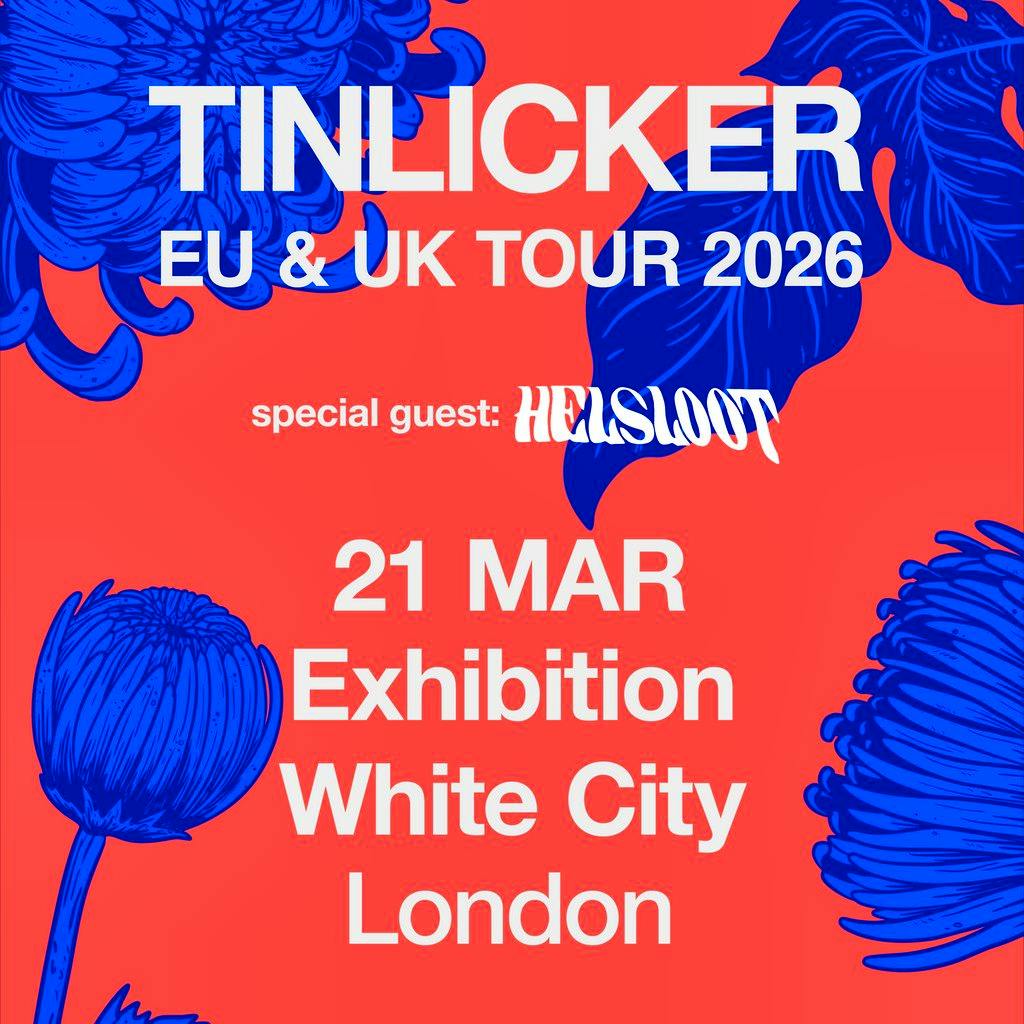 Tinlicker EU & UK Tour 2026 - London at Exhibition White City