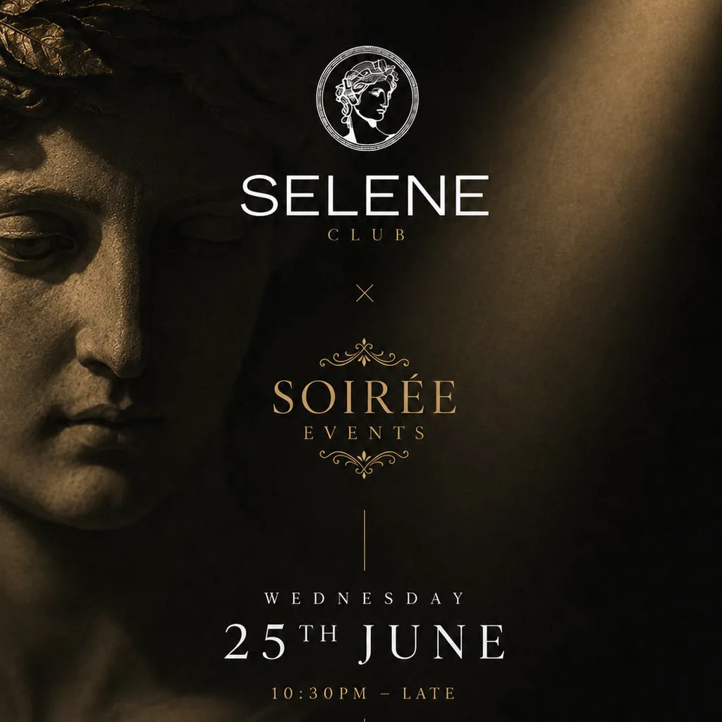 SOIRÉE X SELENE- start of summer at Selene Club