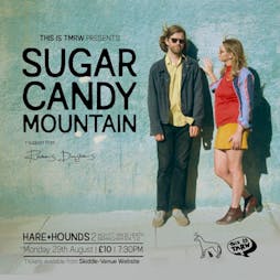 Venue: Sugar Candy Mountain | Hare And Hounds Birmingham  | Mon 29th August 2022