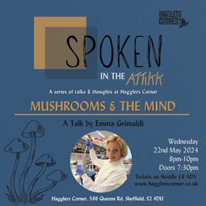 Spoken - Mushrooms & the Mind - A Talk by Emma Grimaldi