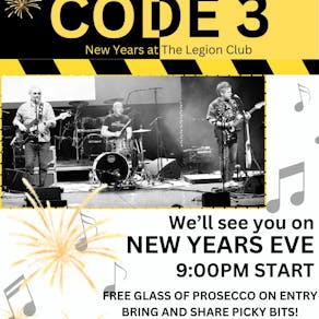 Code 3  - New Years Live Music Gig