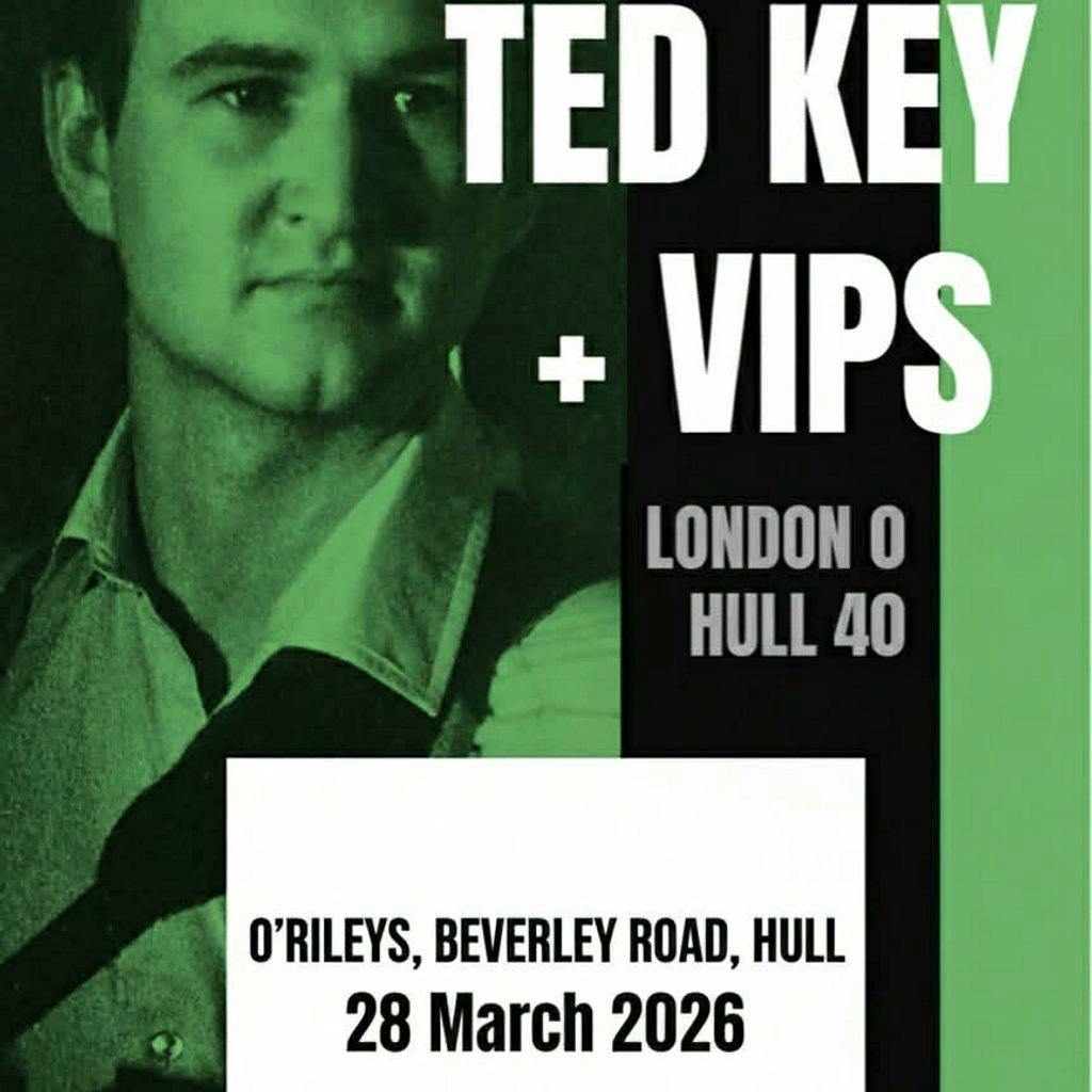 Ted Key & ViPs - London 0 Hull 40 - The Second Half at ORILEYS LIVE MUSIC VENUE
