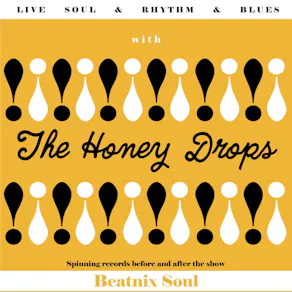 The Honey Drops at The Peer Hat