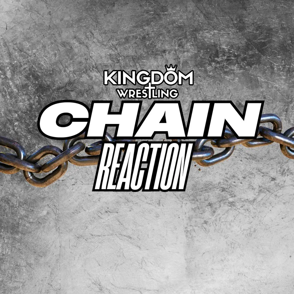 Kingdom Wrestling presents Chain Reaction at St Peters Church