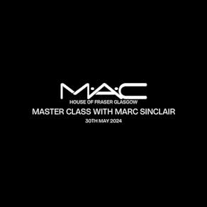 M-A-C Masterclass With Marc Sinclair