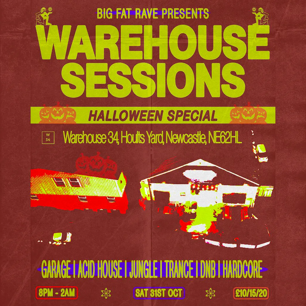Big Fat Rave: Halloween 2026 / Warehouse Sessions at Warehouse 34